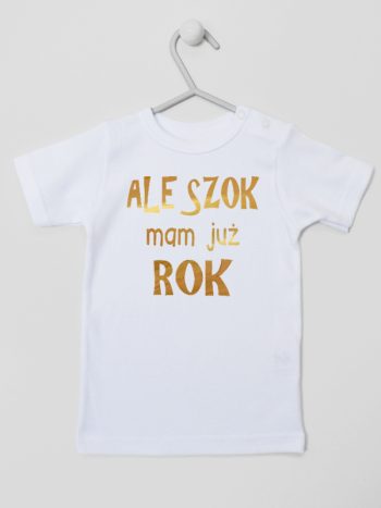 ale szok mam już rok nadruk złoty koszulka z krótkim rękawem kolor biały 227