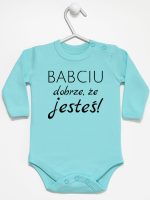 babciu dobrze że jesteś body z długim rękawem kolor miętowy 178 babciu dobrze że jesteś body z długim rękawem kolor miętowy 178