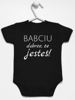 babciu dobrze że jesteś body z krótkim rękawem kolor czarny 178 babciu dobrze że jesteś body z krótkim rękawem kolor czarny 178