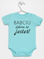 babciu dobrze że jesteś body z krótkim rękawem kolor miętowy 178 babciu dobrze że jesteś body z krótkim rękawem kolor miętowy 178