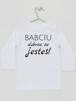 babciu dobrze że jesteś koszulka z długim rękawem kolor biały 178