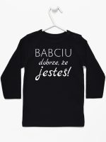 babciu dobrze że jesteś koszulka z długim rękawem kolor czarny 178