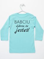 babciu dobrze że jesteś koszulka z długim rękawem kolor miętowy 178