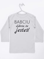 babciu dobrze że jesteś koszulka z długim rękawem kolor szary 178