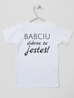 babciu dobrze że jesteś koszulka z krótkim rękawem kolor biały 178