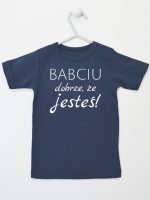 babciu dobrze że jesteś koszulka z krótkim rękawem kolor granatowy 178