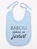 babciu dobrze że jesteś śliniak niemowlęcy kolor błękitny 178