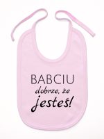 babciu dobrze że jesteś śliniak niemowlęcy kolor różowy 178
