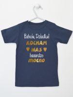 babciu dziadku kocham was bardzo mocno koszulka z krótkim rękawem kolor granatowy 197