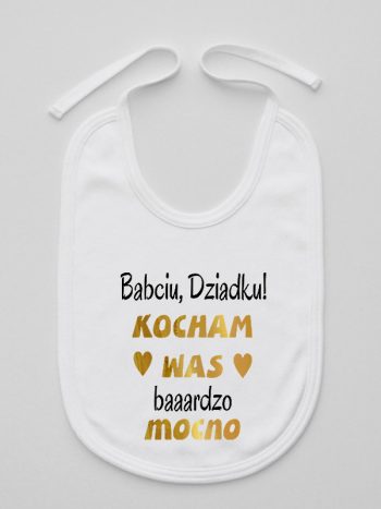 babciu dziadku kocham was bardzo mocno śliniak niemowlęcy kolor biały 197