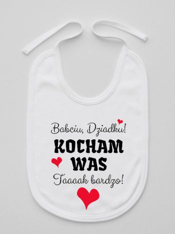 babciu dziadku kocham was tak bardzo śliniak niemowlęcy kolor biały 241