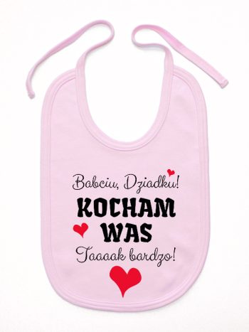 babciu dziadku kocham was tak bardzo śliniak niemowlęcy kolor różowy 241