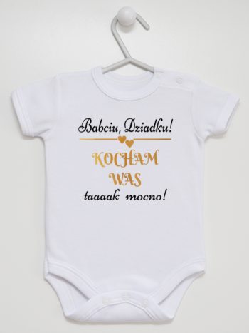babciu dziadku kocham was tak mocno body z krótkim rękawem kolor biały 198