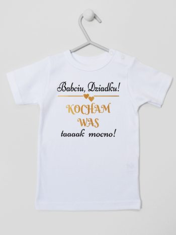 babciu dziadku kocham was tak mocno koszulka z krótkim rękawem kolor biały 198