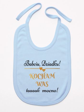babciu dziadku kocham was tak mocno śliniak niemowlęcy kolor błękitny 198