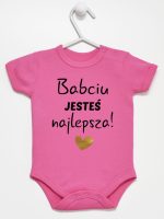 babciu jesteś najlepsza body z krótkim rękawem kolor ciemny rózowy 177