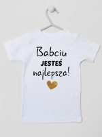 babciu jesteś najlepsza koszulka z krótkim rękawem kolor biały 177
