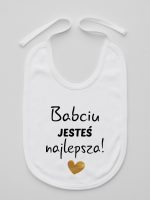 babciu jesteś najlepsza śliniak niemowlęcy kolor biały 177