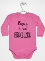 będę mieć braciszka body z długim rękawem kolor ciemny różowy 192