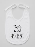 będę mieć braciszka śliniak niemowlęcy kolor biały 192