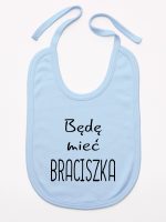 będę mieć braciszka śliniak niemowlęcy kolor błękitny 192