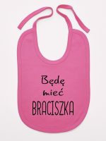 będę mieć braciszka śliniak niemowlęcy kolor ciemny różowy 192