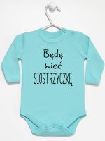 będę mieć siostrzyczkę body z długim rękawem kolor miętowy 193