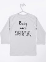 będę mieć siostrzyczkę koszulka z długim rękawem kolor szary 193