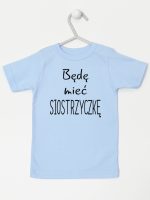 będę mieć siostrzyczkę koszulka z krótkim rękawem kolor błękitny 193