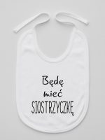 będę mieć siostrzyczkę śliniak niemowlęcy kolor biały 193