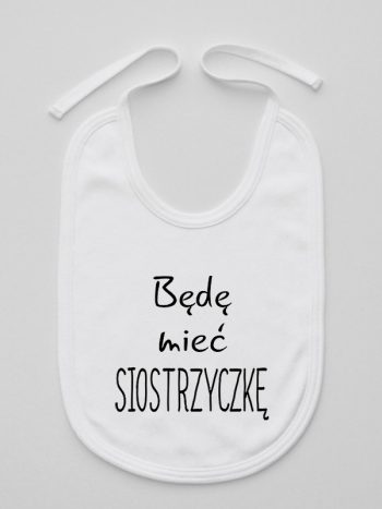 będę mieć siostrzyczkę śliniak niemowlęcy kolor biały 193