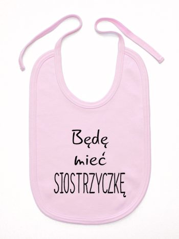 będę mieć siostrzyczkę śliniak niemowlęcy kolor różowy 193