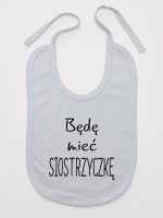 będę mieć siostrzyczkę śliniak niemowlęcy kolor szary 193