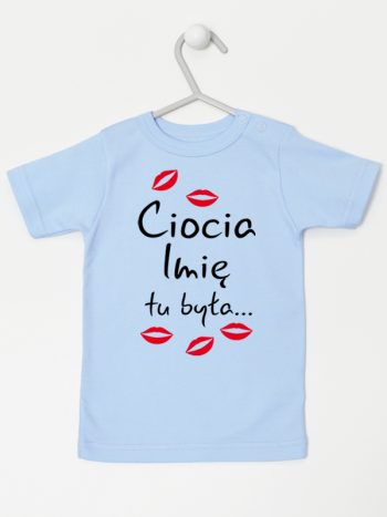ciocia tu była z całusami koszulka z krótkim rękawem kolor błękitny 185