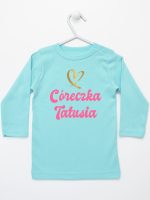 cóerczka tatusia z sercem koszulka z długim rękawem kolor miętowy 245 cóerczka tatusia z sercem koszulka z długim rękawem kolor miętowy 245