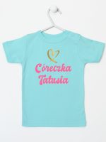 cóerczka tatusia z sercem koszulka z krótkim rękawem kolor miętowy 245 cóerczka tatusia z sercem koszulka z krótkim rękawem kolor miętowy 245