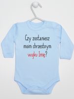 czy zostaniesz m0im chrzestnym z imieniem body z długim rękawem kolor błękitny 093 czy zostaniesz m0im chrzestnym z imieniem body z długim rękawem kolor błękitny 093