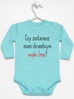 czy zostaniesz m0im chrzestnym z imieniem body z długim rękawem kolor miętowy 093 czy zostaniesz m0im chrzestnym z imieniem body z długim rękawem kolor miętowy 093
