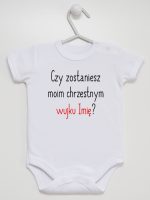 czy zostaniesz m0im chrzestnym z imieniem body z krótkim rękawem kolor biały 093 czy zostaniesz m0im chrzestnym z imieniem body z krótkim rękawem kolor biały 093