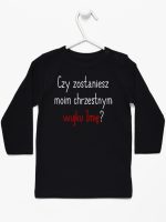 czy zostaniesz m0im chrzestnym z imieniem koszulka z długim rękawem kolor czarny 093