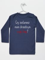czy zostaniesz m0im chrzestnym z imieniem koszulka z długim rękawem kolor granatowy 093
