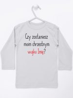czy zostaniesz m0im chrzestnym z imieniem koszulka z długim rękawem kolor szary 093