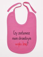 czy zostaniesz m0im chrzestnym z imieniem śliniak niemowlęcy kolor ciemny różowy 093 czy zostaniesz m0im chrzestnym z imieniem śliniak niemowlęcy kolor ciemny różowy 093