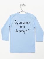 czy zostaniesz moim chrzestnym koszulka z długim rękawem kolor błękitny 134