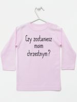 czy zostaniesz moim chrzestnym koszulka z długim rękawem kolor różowy 134