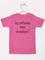 czy zostaniesz moim chrzestnym koszulka z krótkim rękawem kolor ciemny różowy 134