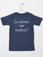 czy zostaniesz moim chrzestnym koszulka z krótkim rękawem kolor granatowy 134