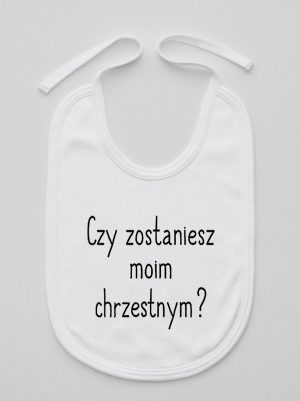 czy zostaniesz moim chrzestnym śliniak niemowlęcy kolor biały 134