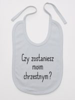 czy zostaniesz moim chrzestnym śliniak niemowlęcy kolor szary 134