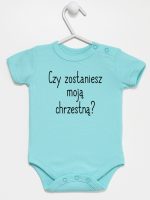 czy zostaniesz moją chrzestną body z krótkim rękawem kolor miętowy 133